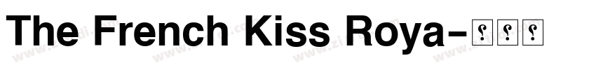 The French Kiss Roya字体转换
